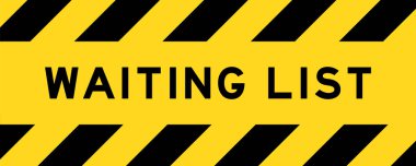 Yellow and black color with line striped label banner with word waiting list
