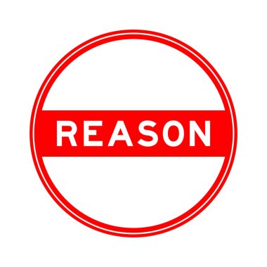 Red color round seal sticker in word reason on white background