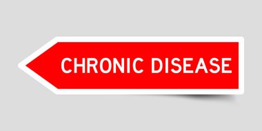 Red color arrow shape sticker label with word chronic disease on gray background