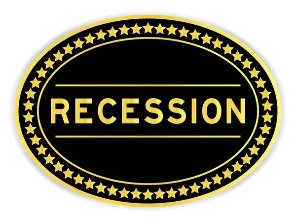 Black Gold Color Oval Label Sticker Word Recession White Background — 스톡 벡터