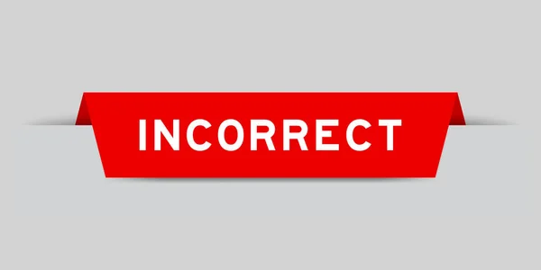 Red Color Inserted Label Word Incorrect Gray Background — ストックベクタ