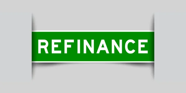 Green Color Square Label Sticker Word Refinance Inserted Gray Background — Vector de stock