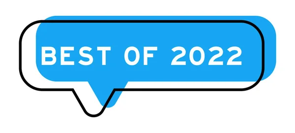 Πανό Ομιλίας Και Μπλε Απόχρωση Λέξη Καλύτερη Του 2022 Λευκό — Διανυσματικό Αρχείο