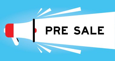 Color megaphone icon with word pre sale in white banner on blue background