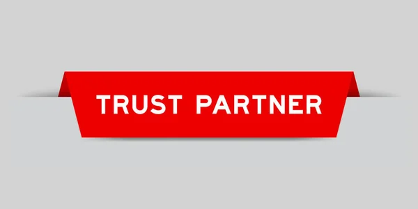 Red Color Inserted Label Word Trust Partner Gray Background — Wektor stockowy