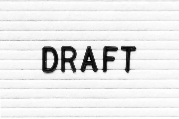 Black Color Letter Word Draft White Felt Board Background — Stockfoto