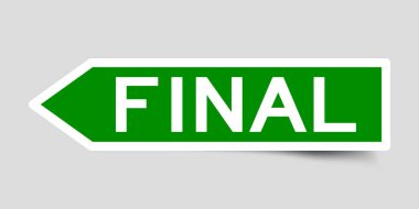 Green color arrow shape sticker label with word final on gray background