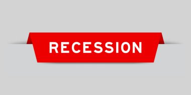 Red color inserted label with word recession on gray background