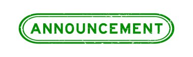 Grunge green announcement word rubber seal stamp on white background