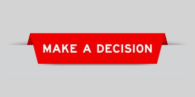 Red color inserted label with word make a decision on gray background