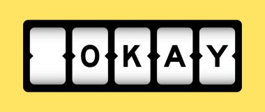 Black color in word okay on slot banner with yellow color background