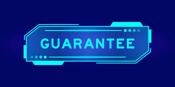 Futuristic Hud Banner Have Word Guarantee User Interface Screen Blue — Vettoriale Stock