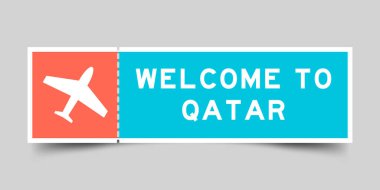 Orange and blue color ticket with plane icon and word welcome to qatar on gray background