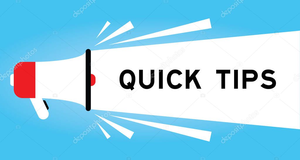 Color megaphone icon with word quick tips in white banner on blue background