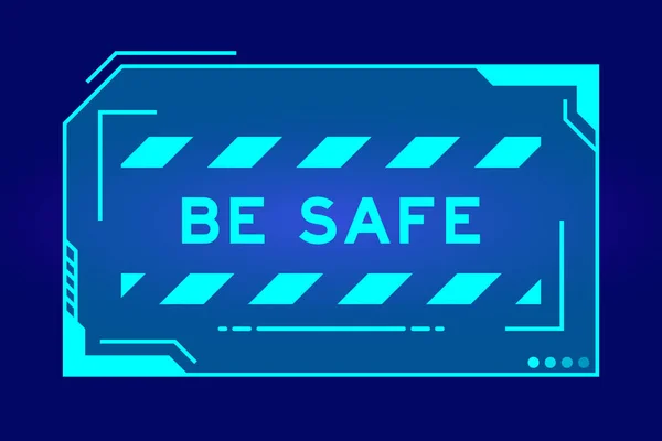 Futuristic Hud Banner Have Word Safe User Interface Screen Blue — ストックベクタ