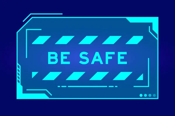 Futuristic Hud Banner Have Word Safe User Interface Screen Blue — Vector de stock