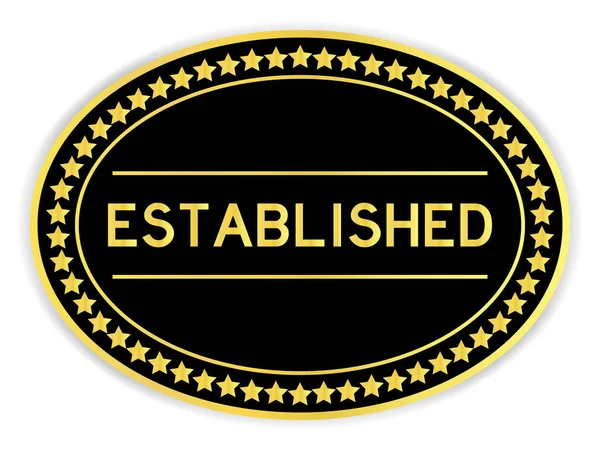 Black Gold Color Oval Label Sticker Word Established White Background — Stock Vector