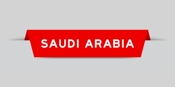 Etichetta Rossa Inserita Con Parola Saudi Arabia Sfondo Grigio — Vettoriale Stock