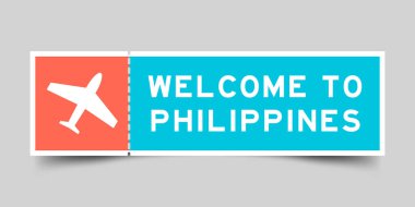 Uçak simgesi içeren turuncu ve mavi renkli bilet ve gri arka plandaki Filipinler 'e hoş geldiniz