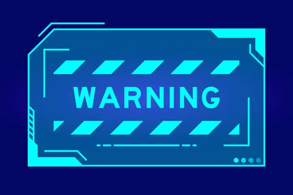 Futuristic Hud Banner Have Word Warning User Interface Screen Blue — Vector de stock