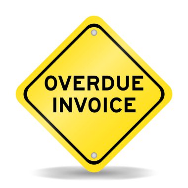Yellow color transportation sign with word overdue invoice on white background clipart