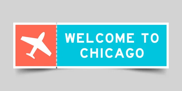 带有飞机图标的橙色和蓝色票 灰色背景的芝加哥欢迎您 — 图库矢量图片