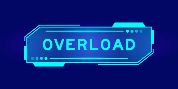 Futuristische Hud Banner Met Word Overload User Interface Scherm Blauwe — Stockvector