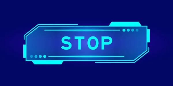 Futuristische Hud Banner Mit Wort Stop Auf Dem Bildschirm Der — Stockvektor