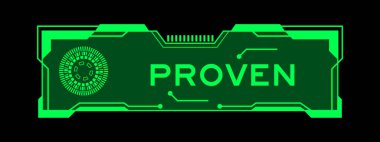 Siyah arkaplanda kullanıcı arayüzü ekranında kanıtlanmış sözcükler içeren fütürist hud afişinin yeşil rengi