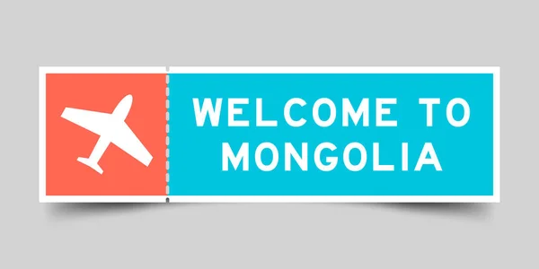 Oranje Blauwe Kleur Ticket Met Vliegtuig Icoon Woord Welkom Mongolia — Stockvector