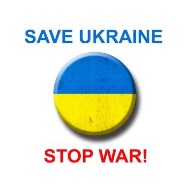 Ukrayna 'yı kurtar. Yuvarlak ikon, Ukrayna bayrağı. Beyaz arka planda izole edilmiş. Üç boyutlu illüstrasyon. Savaşı durdurun..