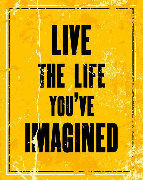 激励的动机引用文本生活你所想象的生活 矢量排版海报设计概念 — 图库矢量图片