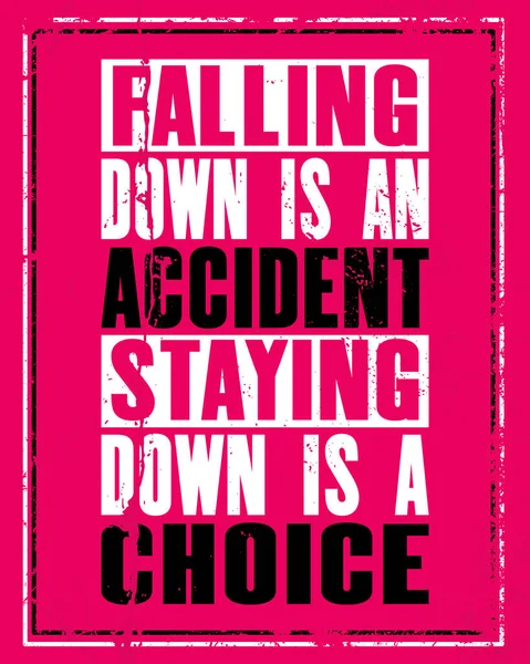 Kutipan Motivasi Yang Menginspirasi Dengan Teks Falling Accident Staying Choice - Stok Vektor