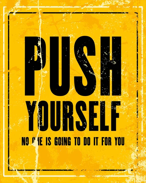 プッシュ Yourself Oingto はあなたのために本文と引用モチベーションを鼓舞します ベクトル タイポグラフィ ポスター デザイン コンセプト — ストックベクタ