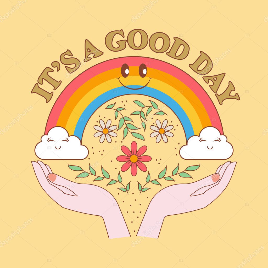 Its a good day. Vector illustration of hands holding a rainbow. Modern cartoon design retro style.