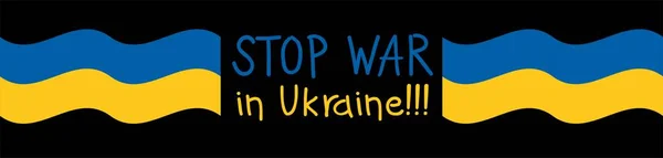 Stop Putin Stop War - lettering with Ukraine flag. International protest, Stop the war against Ukraine. Vector illustration Stock Vector