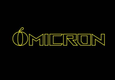 Mikron, siyah arkaplanda neon sarısı bir yazı var. Siyah zemin üzerinde neon sarısı olan omikron varyantın başlığı. Yunanca harf adı omicron