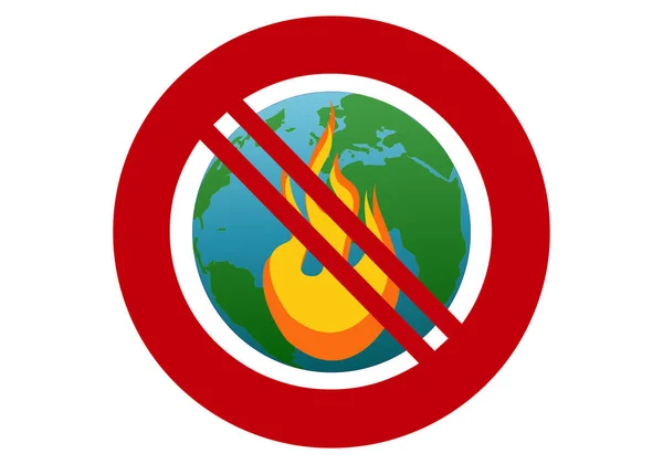 Hay Señal Fuego Planeta Tierra Prohibido Quemar Planeta Tierra — Archivo Imágenes Vectoriales