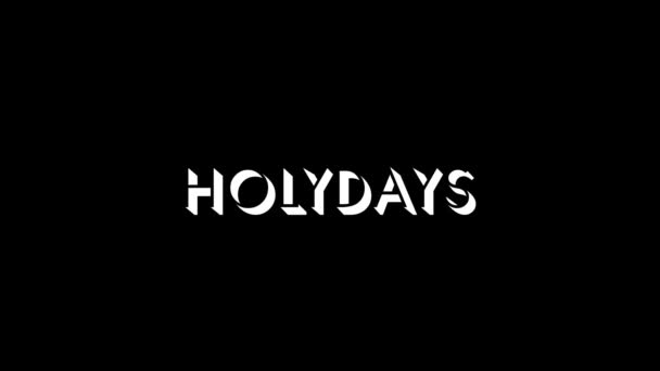 Glitch HOLYDAYS word on black background. — Stock video