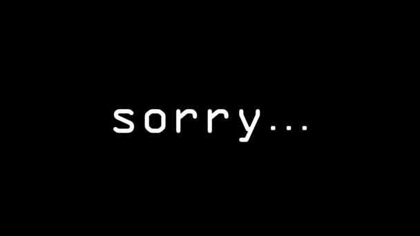 Glitch la palabra lo siento... icono sobre fondo negro. — Vídeo de stock