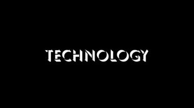 Siyah arka planda TEKNOLOJİ 'nin beyaz resmi. İnsanlığın elektronik başarıları. Hayatı kolaylaştıracak teknolojiler. Projeniz için ayrışma sıvısı geçiş simgesi. 4K video canlandırması