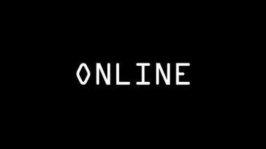 White picture of ONLINE word on a black background. live video recording. Dynamic style footage for your project. 4K video animation for motion graphics and compositing
