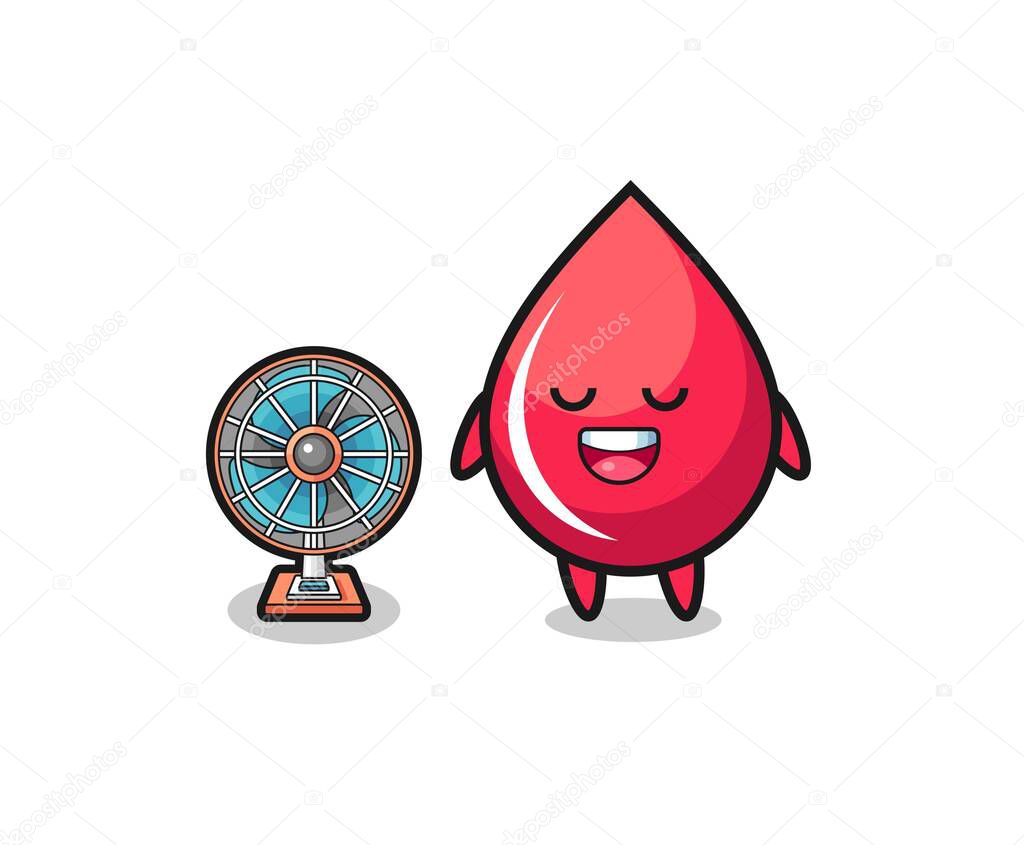 cute blood drop is standing in front of the fan , cute design