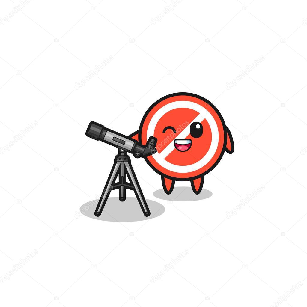 stop sign astronomer mascot with a modern telescope , cute design