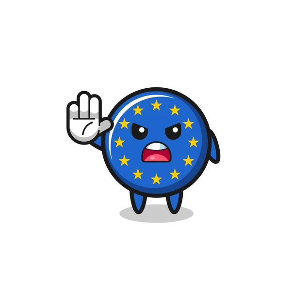 Euro Bandera Carácter Haciendo Stop Gesture Lindo Diseño — Vector de stock