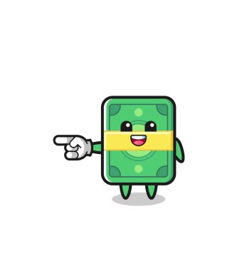 money cartoon with pointing left gesture , cute design