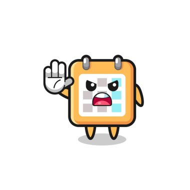 calendar character doing stop gesture , cute design