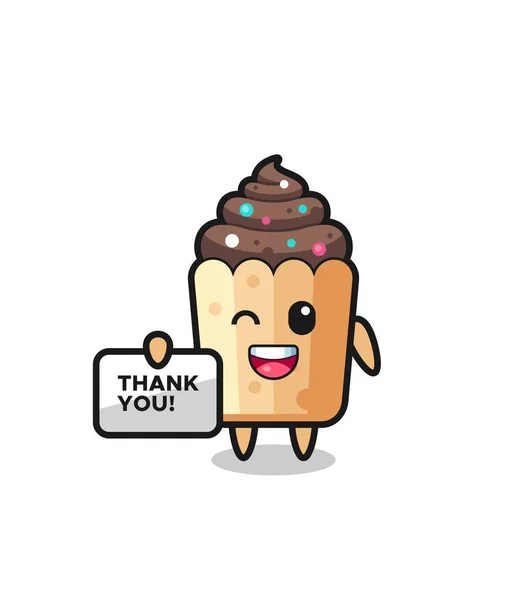 Μασκότ Του Cupcake Κρατώντας Ένα Πανό Που Λέει Ευχαριστώ Χαριτωμένο — Διανυσματικό Αρχείο