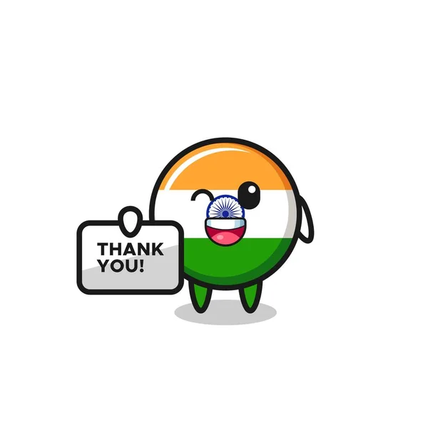 Mascota Bandera India Sosteniendo Una Pancarta Que Dice Gracias Lindo — Vector de stock