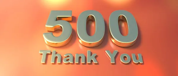 500名追随者庆祝 谢谢你给我500篇橙色背景的金色文字 感谢您的网络朋友和订户卡 社交媒体的感恩 3D说明 — 图库照片